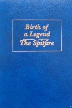BIRTH of a LEGEND ~ The SPITFIRE