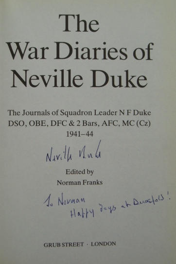 The WAR DIARIES of NEVILLE DUKE The WAR DIARIES of NEVILLE DUKE