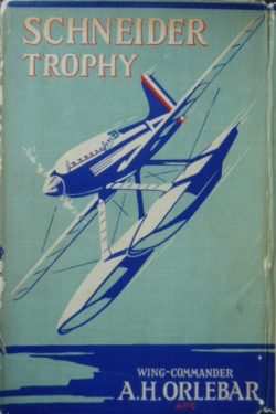 Schneider Trophy by Augustus Orlebar with dustjacket